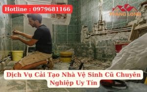 Cải Tạo Nhà Vệ Sinh Cũ