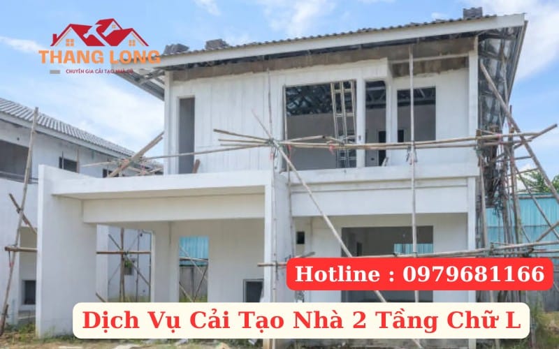 Dịch Vụ Cải Tạo Nhà 2 Tầng Chữ L