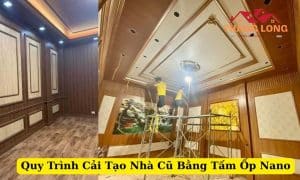 Quy Trình Cải Tạo Nhà Cũ Bằng Tấm Ốp Nano