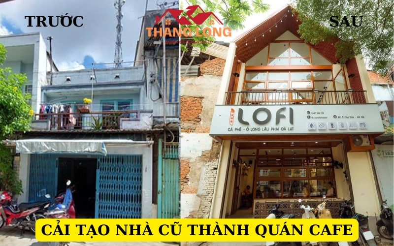 Cải Tạo Nhà Cũ Thành Quán Cafe