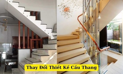 Thay Đổi Thiết Kế Cầu Thang