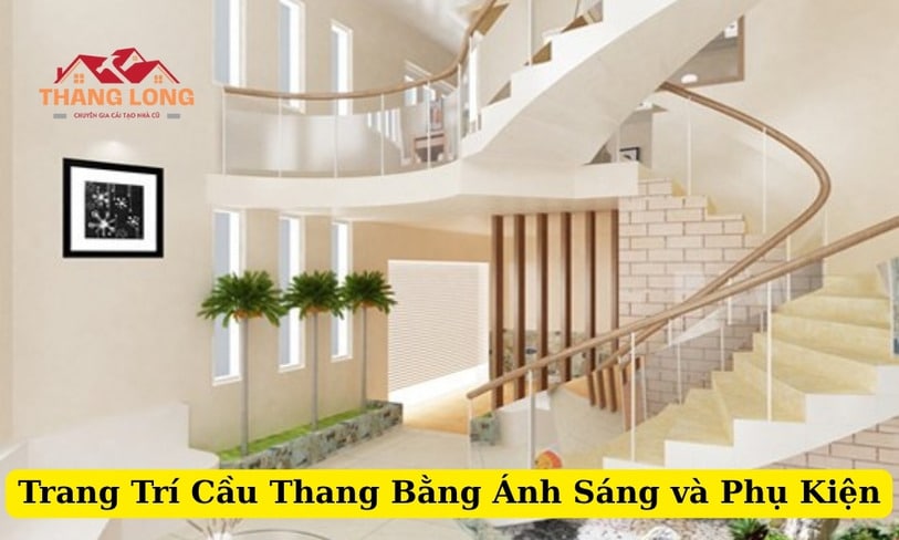 Trang Trí Cầu Thang Bằng Ánh Sáng và Phụ Kiện