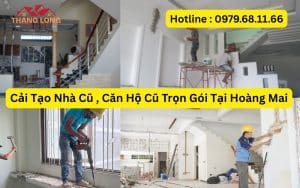 Cải Tạo Nhà Cũ , Căn Hộ Cũ Trọn Gói Tại Hoàng Mai
