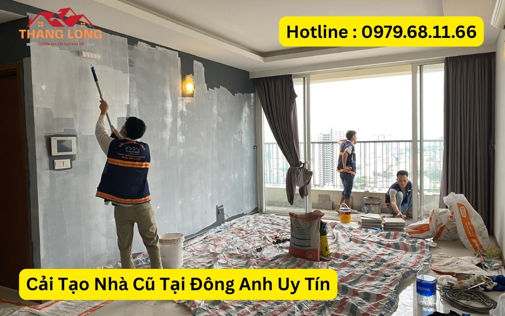 Cải Tạo Nhà Cũ Tại Đông Anh Uy Tín
