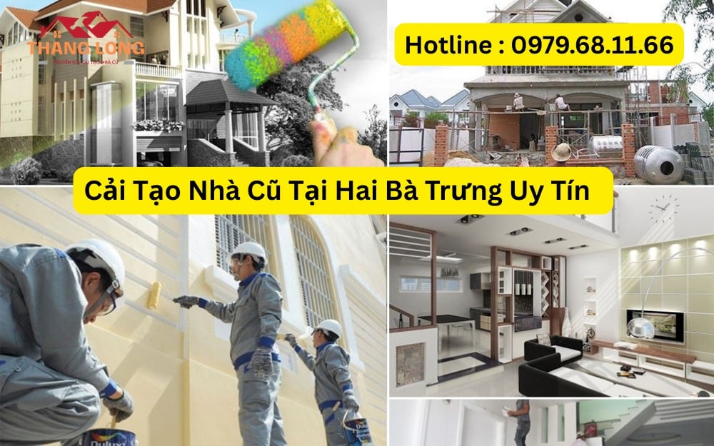 Cải Tạo Nhà Cũ Tại Hai Bà Trưng Uy Tín